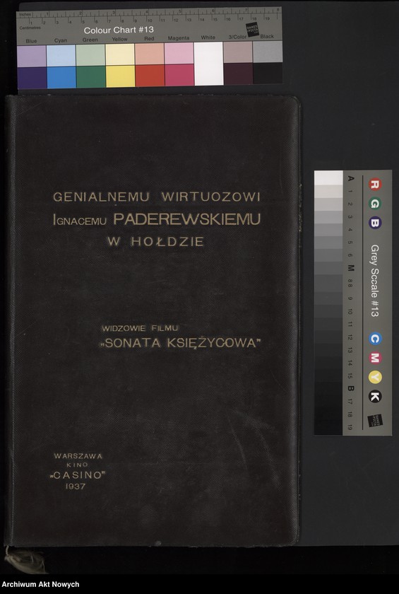 image.from.unit.number "Genialnemu Wirtuozowi Ignacemu Paderewskiemu w hołdzie - widzowie filmu "Sonata Księżycowa". Warszawa, kino "Cassino" 1937 (List dyrekcji kina, album podpisów widzów)"