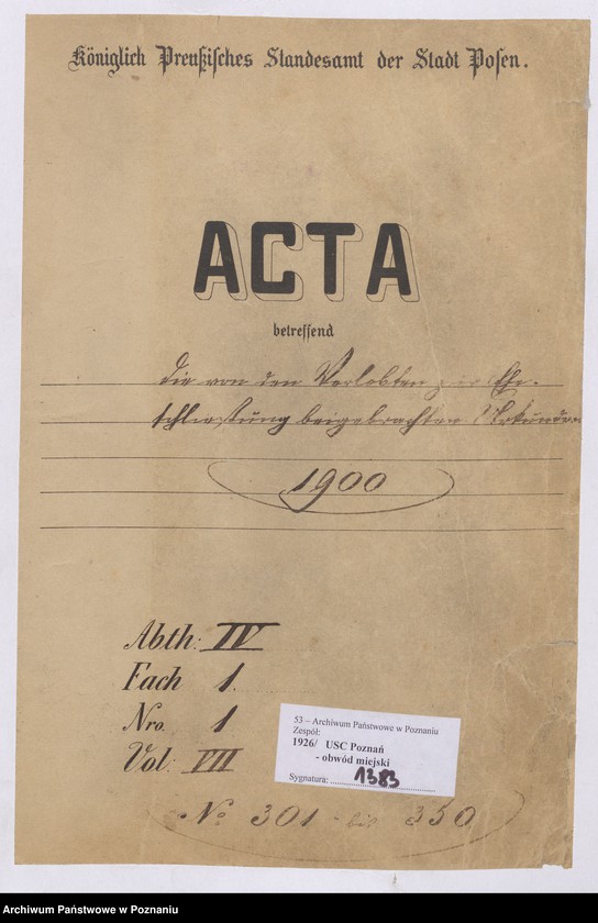 Obraz 1 z jednostki "Die von den Verlobten beigebrachten Urkunden zur Eheschliessung pro 1900"