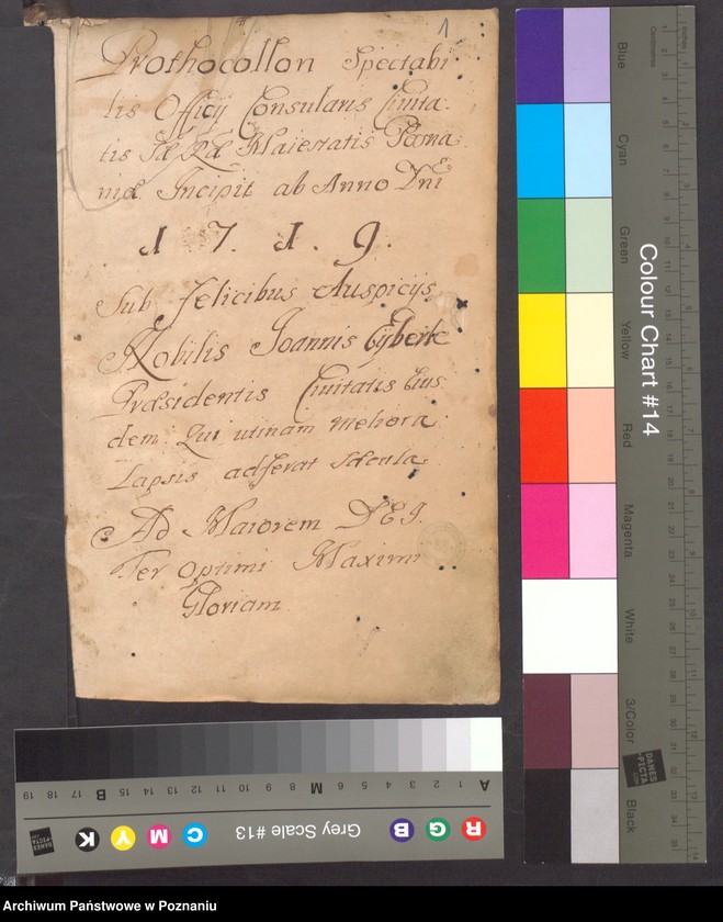 Obraz 4 z jednostki "Protocollon spectabilis officii consularis civitatis SRMtis Posnaniae ab anno Domini 1719 sub felicibus auspiciis nobilis Joannis Eyberle praesidentis civitatis eiusdem."