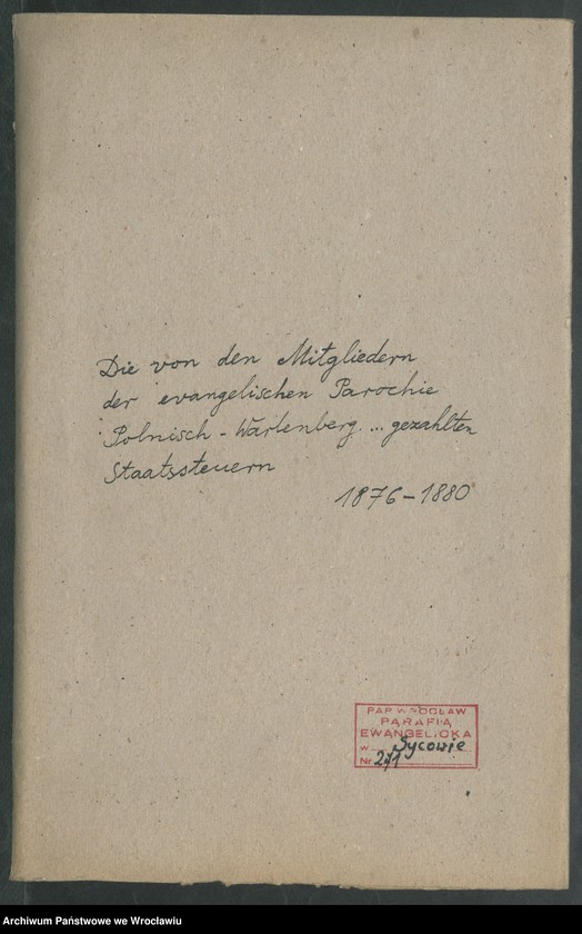 Obraz 2 z jednostki "Die von den Mitgliedern der evangelischen Parochie Polnisch - Wartenberg ... gezahlten Staatsstellern"