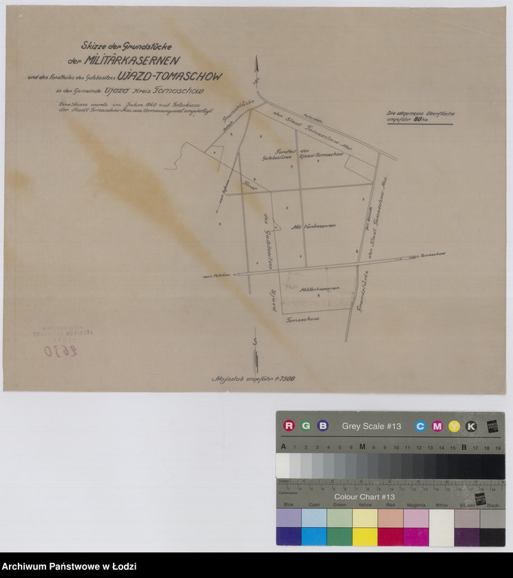 Obraz 1 z jednostki "Skizze der Grundstücke der Militärkasernen und des Forstteiles des Gutsbesitzes Ujazd-Tomaschow ind der Gemeinde Ujazd Kreis Tomaschow"