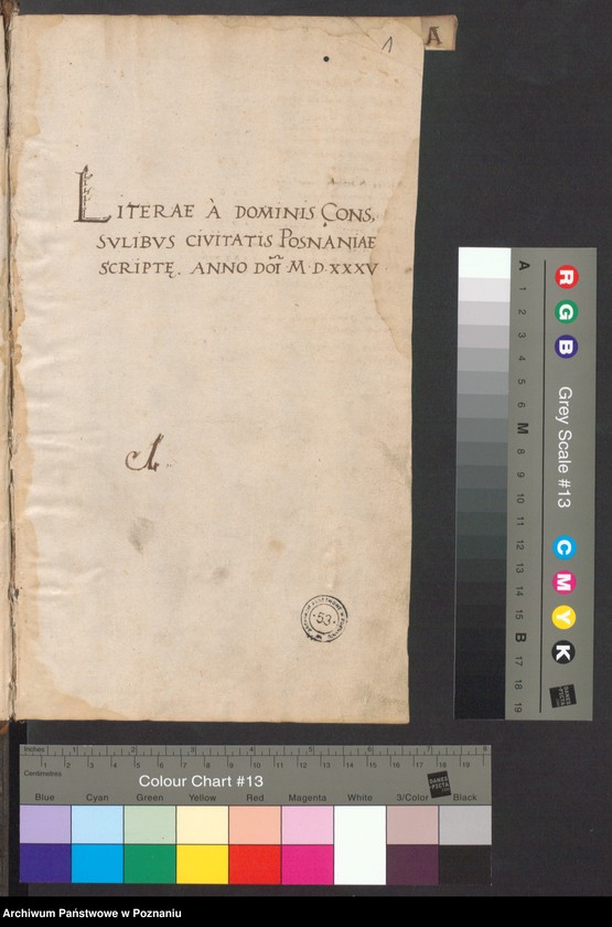 image.from.unit.number "Literae a dominis consulibus civitatis Posnaniae scriptae anno domini 1535"