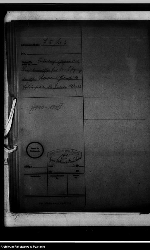 Obraz 4 z jednostki "Forderung gegen den Reichskommisar für die Fertigung deutschen Volkstums [Grundstück Schönfelde, Kreis Gnesen Bl. Nr.32]."