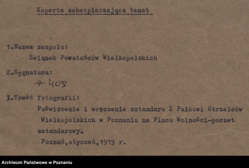 Obraz 4 z jednostki "Poświęcenie i wręczenie sztandaru I Pułkowi Strzelców Wielkopolskich w Poznaniu na Placu Wolności - poczet sztandarowy."