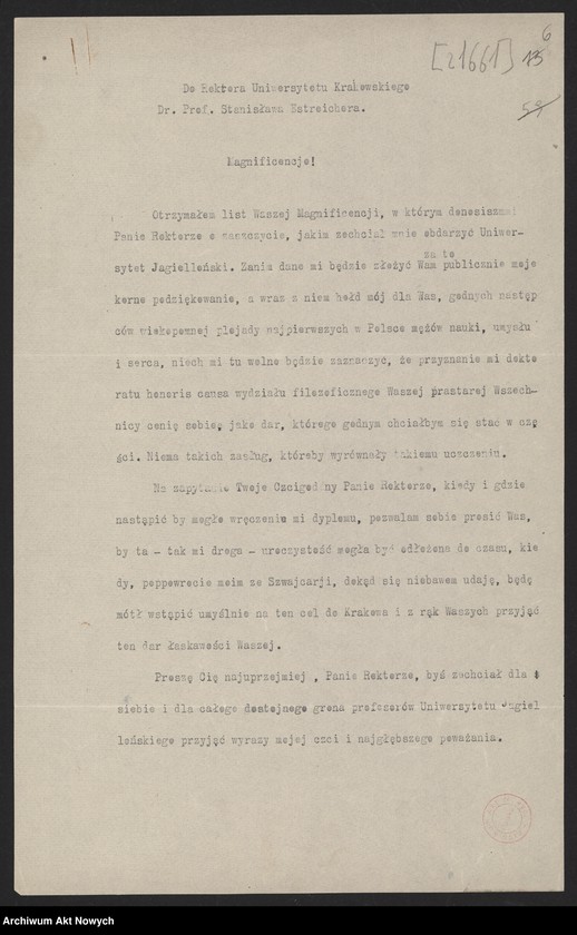 image.from.unit.number "Korespondencja dotycząca nadania dyplomów doktoratów honoris causa przez Uniwersytet Jagielloński, Uniwersytet Poznański i Uniwersytet Warszawski; Są 2 dyplomy: UW i UP - przechowywany oddzielnie (duży format)"