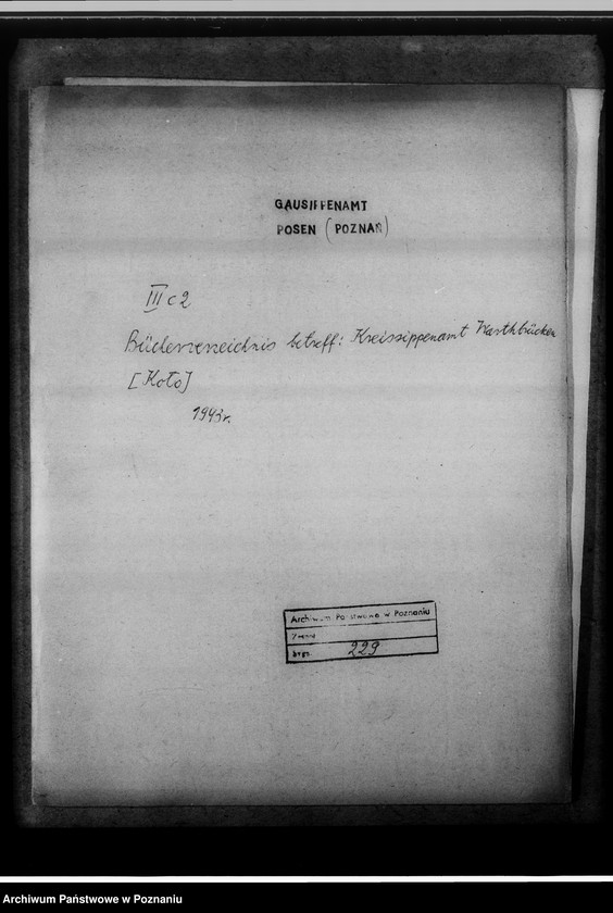 image.from.unit.number "Bücherverzeichnis betreff.: Kreissippenamt Warthbrücken [Koło]"