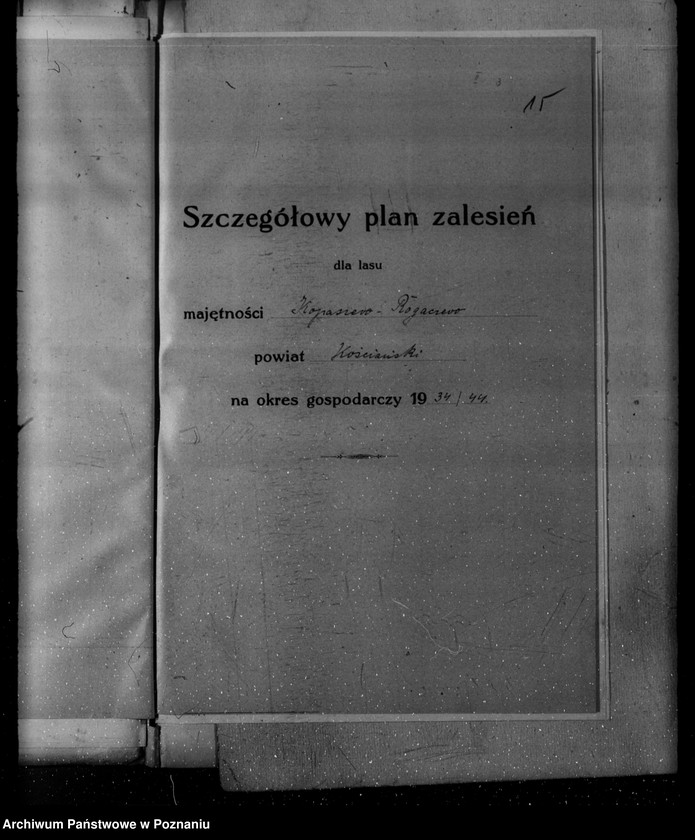 Obraz 18 z jednostki "Plan urządzania gospodarstwa leśnego dla lasu majętności Kopaczewo- Rogaczewo powiat kościański"