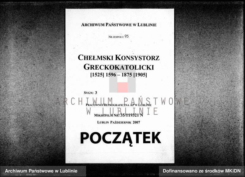 image.from.unit.number "Liber actorum Consistorii Surrogatialis Chełmensis Polisensis anno Dni 1768 die 12 martii v.s. comparatus. Lubomliae 1771 - 1778 Acta Consistoralia sede vacante Administrationalia Hełmensia a fundata jurisdictione administrationali die 1ma Aug[usti] v.s. 1784 Ai incepta [s.151] 1784 – 1785 Acta sub felicissimis auspiciis Illu[strissi]mi Excell[entissi]mi ac Rev[erendissi]mi D[omi]ni Theodosii Rostocki Episcopi Chelmensis et Metropoliae totius Russiae Coadiutoris Anno 1785 Die 1ma 8bris v.s. conscribi inchoata [s.164]"