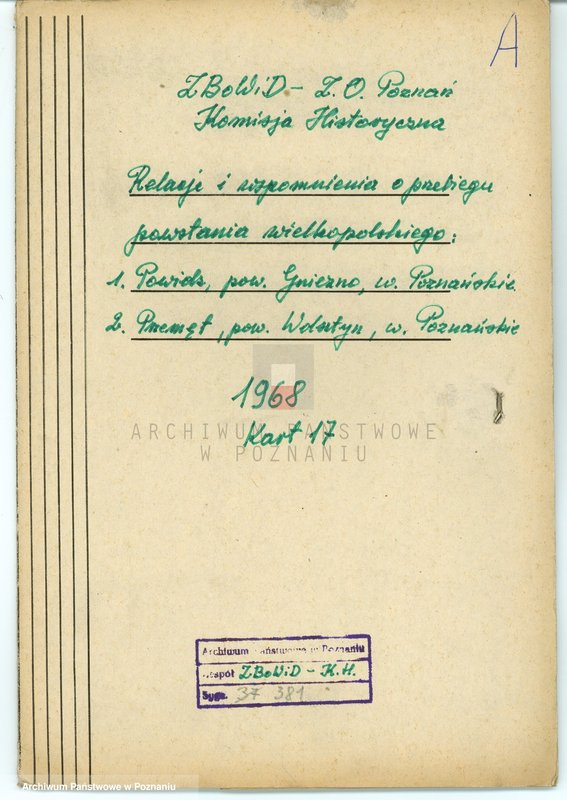 Obraz 4 z jednostki "Relacje i wspomnienia dotyczące powstania wielkopolskiego: 1. Powidz, powiat Gniezno, województwo poznańskie, 2. Przemęt, powiat Wolsztyn, województwo poznańskie."