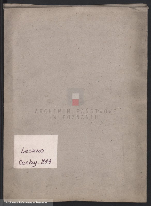Obraz 1 z jednostki "[Protokolarz wyzwolin i przyjęć w naukę cechu szewców w Lesznie]"