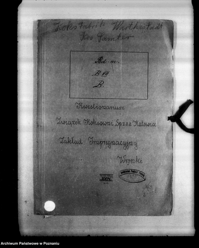 Obraz 3 z jednostki "Kwestionariusz Zakładu impregnacyjnego związku koksowni Spółka z o. o. w Katowicach Wronki powiat szamotulski"