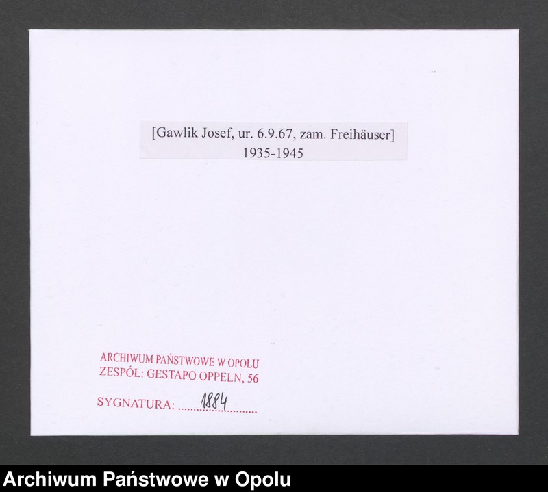 image.from.unit.number "[Gawlik Josef, ur. 6.9.1867, zam. Freihäuser]"
