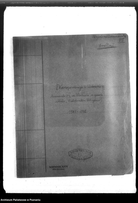 Obraz 4 z jednostki "Wehrkreiskommander VIII - Breslau, Korespondencja z Werhrkreiskommand VIII we Wrocławiu w sprawie członków "Sonderformatin Ebbinghaus""