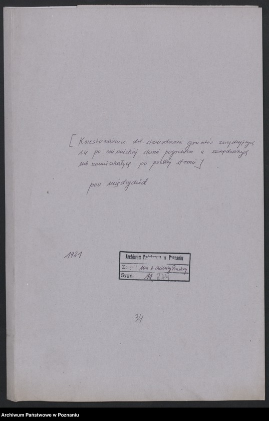 Obraz 2 z jednostki "[Kwestionariusze dotyczące stwierdzenia gruntów znajdujących się po niemieckiej stronie pogranicza a zarządzanych przez zamieszkałych po stronie polskiej] powiat Międzychód"