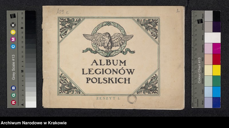 image.from.unit.number "Album Legionów Polskich, Zeszyt 1, Kraków 1916. Nakładem Centralnego Biura Wydawnictw NKN"