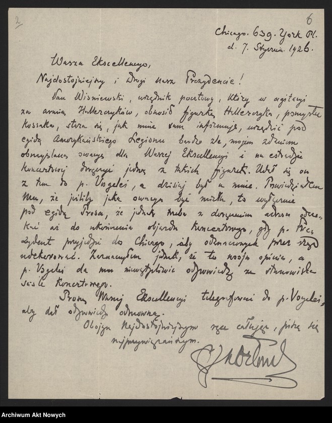 image.from.unit.number "Orłowski Józef; Załączniki: 1) wycinki prasowe; 2) rachunek dla I. Paderewskiego z 27 I 1926 r.; 3) "Odznaczenie dla Związkowców... Zjednoczeniowców... W sprawie Encyklopedii" (rękopis J. Orłowskiego); 4) "Kopia okrężnego listu do p. Siwińskiego i przyjaciół w Ameryce" J. Orłowskiego z 11 III 1926 r. (maszynopis); 5) "Mój okólnik do ustanowionych przezemnie mężów zaufania", 24 III 1926 r. (kopia - maszynopis); 6) "Kopia listu do przyjaciół w Ameryce" J. Orłowskiego z 31 III 1926 r. (maszynopis - fotokopia); 7) list Bernaczka - w imieniu "Zarządu Okręgowego Związku Towarzystw Powstańców i Wojaków" (Bydgoszcz) do J. Orłowskiego oraz I. Paderewskiego z 20 IV 1926 r. (rękopis, maszynopis); 8) "Affidewit" (oświadczenia) J. Orłowskiego z 4 IX 1926 r.; 9) list do ministra spraw zagranicznych z 26 IX 1926 r. (rękopis J. Orłowskiego, dopiski I. Paderewskiego, notatka - rękopis H. Lübke; 10) "Podpisy na liście Monarchistów" (rękopis J. Orłowskiego); Jeden list niekompletny; L.43"