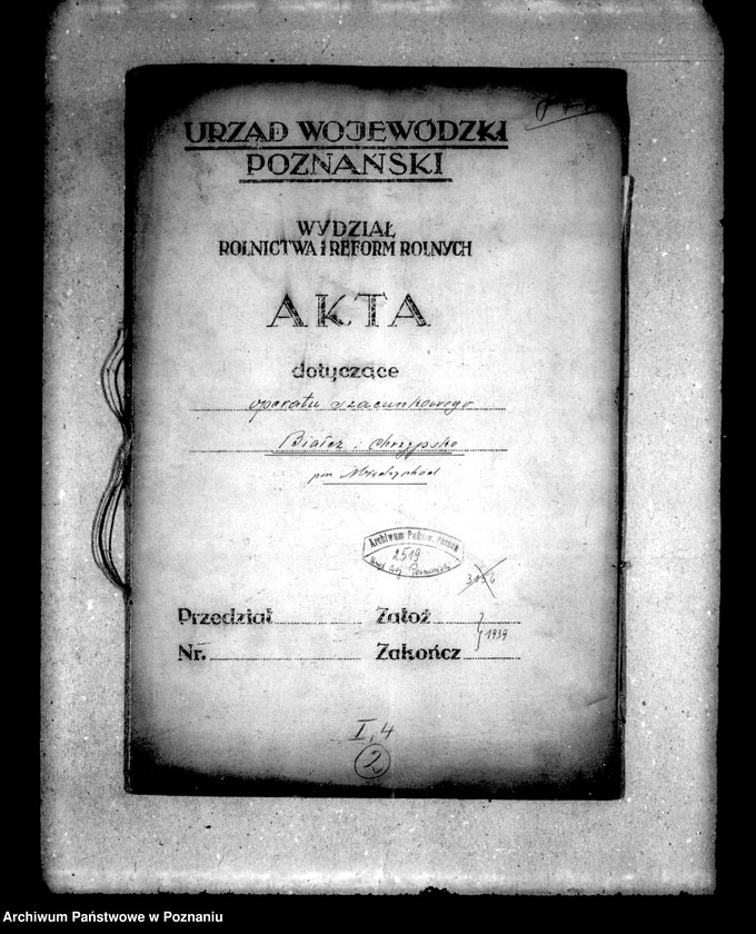 Obraz 4 z jednostki "Operat szacunkowy /parcelowanego majątku Białcz i Chrzypsko powiatu międzychodzkiego"