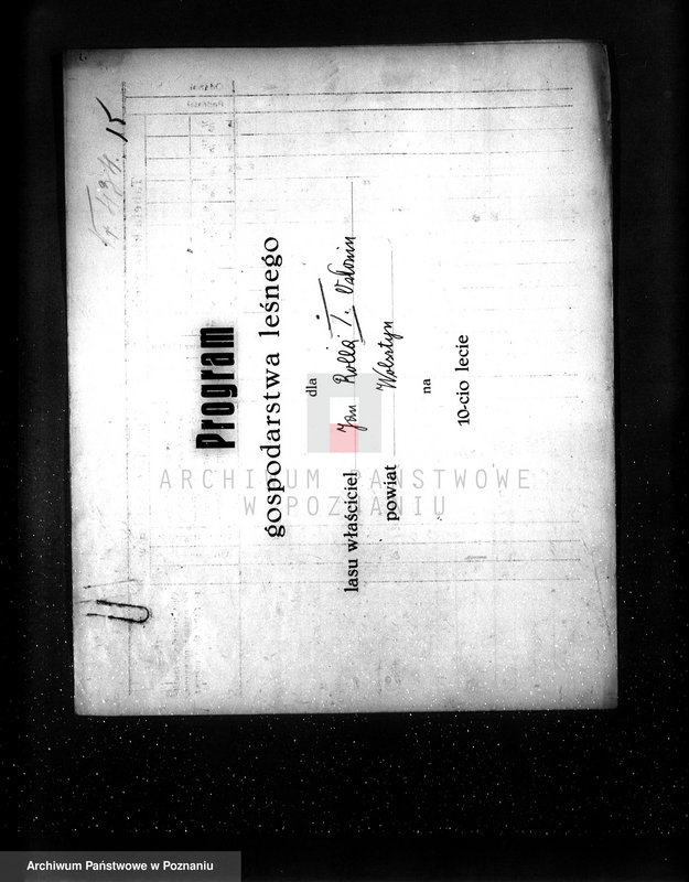 image.from.unit.number "/Nadzór nad gospodarką leśną protokoły badania lasów programy gospodarstw rolnych/ z terenu powiatu wągrowieckiego"