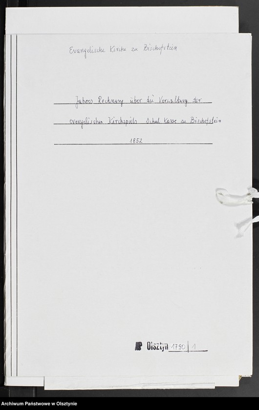 image.from.unit.number "Jahres Rechnung über die Verwaltung der evangelischen Kirchspiels Schul Kasse zu Bischofstein"