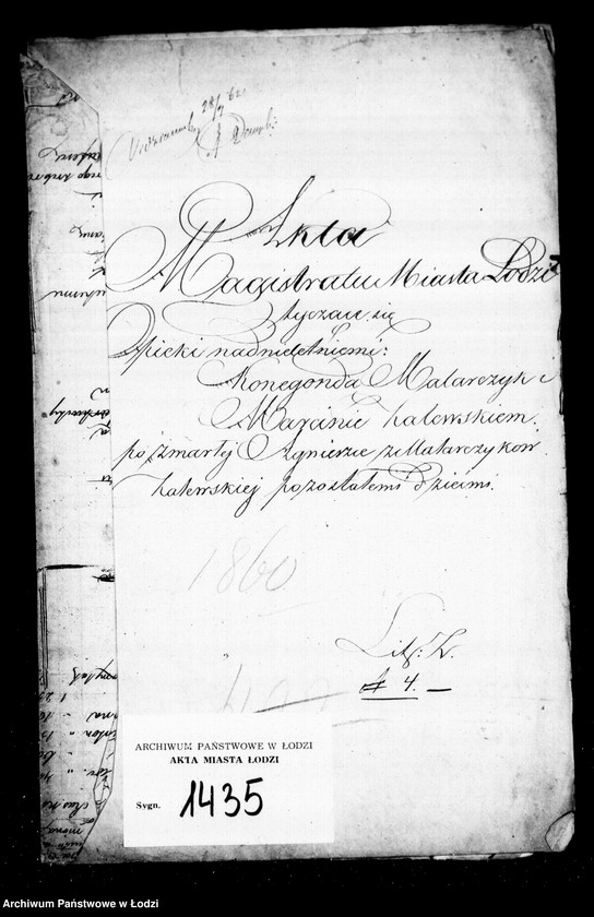Obraz 4 z jednostki "Akta tyczące się ustanowienia opieki nad nieletnimi Kunegundą Malarczyk i Marianie Zalewskim po zmarłej Agnieszcze z Malarczyków Zalewskiej"