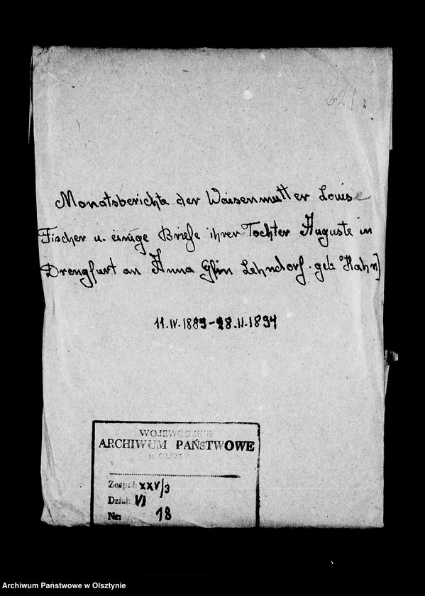 image.from.unit.number "/Monatsberichte der Weisenmutter Louise Fischer u. ihrer Tochter in Drengfurth- Vorstadt an Anna Gfin Lehndorff geb. Hahn/"