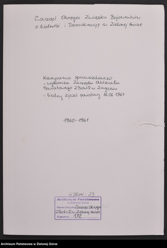 image.from.unit.number "Oddział Powiatowy ZBoWiD w Żaganiu. - Walny Zjazd Powiatowy z 16 czerwca 1961 r."