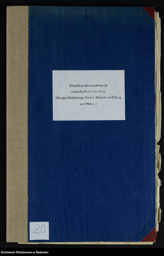 Obraz 1 z jednostki "[Duplikat akt urodzonych i zmarłych (N 1-16, 29-32) Okręgu Bóżniczego Nowe Miasto n/Pilicą za 1904 r.]"