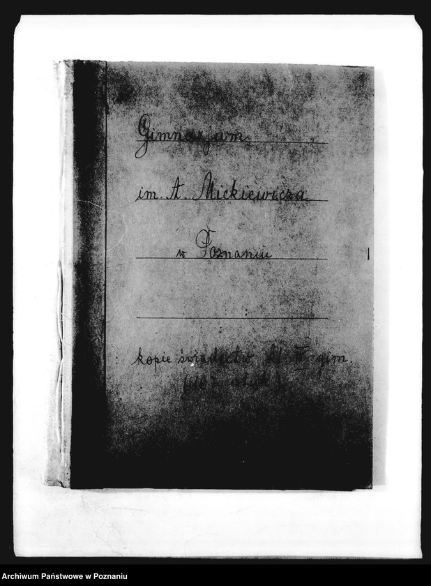 Obraz 3 z jednostki "Prywatne Liceum i Gimnazjum imienia Mickiewicza - Poznań [spis uczniów klasy II liceum oraz świadectwa ukończenia gimnazjum (IV klasy)]"