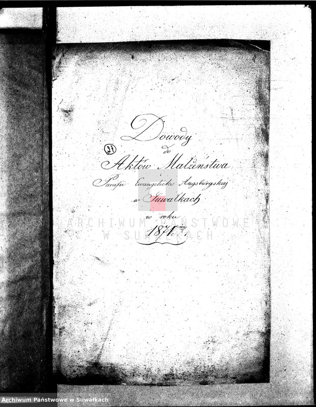 image.from.unit.number "[Dowody do akt małżeństw parafii ewang.-augsburskiej.Suwałki 1871 r.]"