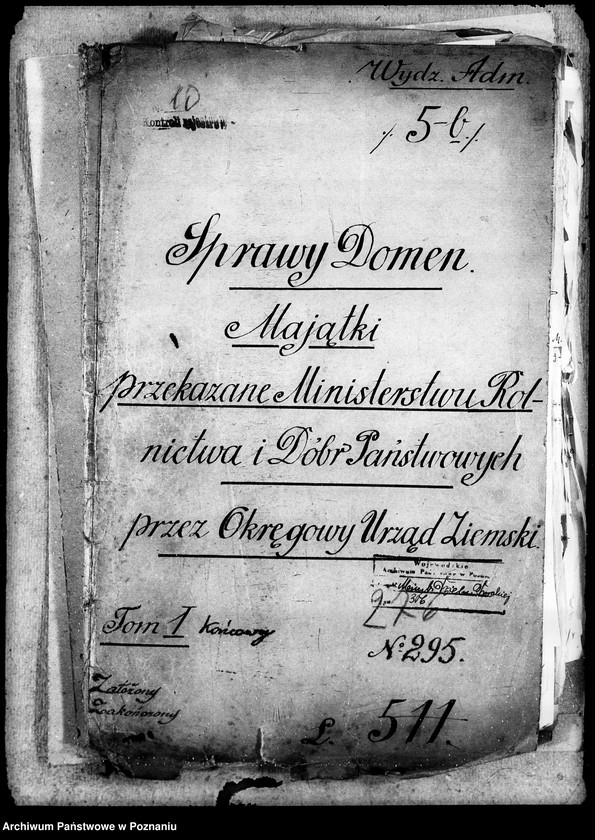 Obraz 4 z jednostki "Sprawy Domen majątki przekazane min. Rolnictwa i Dób Państw. przez Okręgowy Urząd Ziemski"