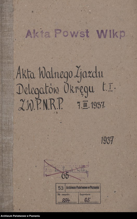 image.from.unit.number "Akta Walnego Zjazdu Delegatów Okręgu Związku Weteranów Powstań Narodowych Rzeczypospolitej Polski 7.III.1937 tom I."