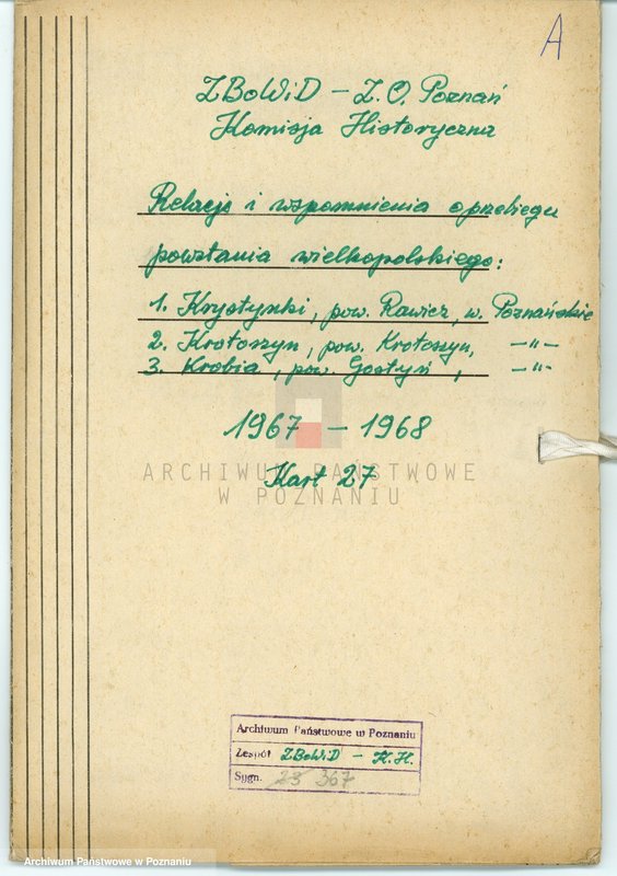 Obraz 4 z jednostki "Relacje i wspomnienia dotyczące powstania wielkopolskiego: 1. Krystynki, powiat Rawicz, województwo poznańskie, 2. Krotoszyn, powiat Krotoszyn, województwo poznańskie, 3. Krobia, powiat Gostyń, województwo poznańskie."