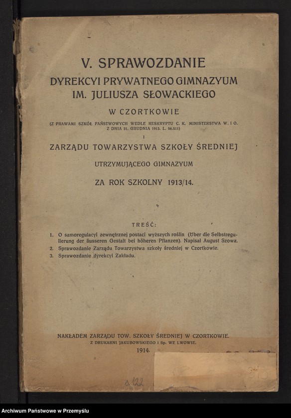 image.from.unit.number "V Sprawozdanie Dyrekcji Prywatnego Gimnazjum im. Juliusza Słowackiego w Czortkowie i Zarządu Towarzystwa Szkoły Średniej utrzymującego Gimnazjum za rok szkolny 1913/14"