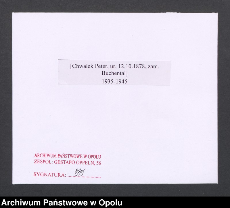 image.from.unit.number "[Chwalek Peter, ur. 12.10.1878, zam. Buchental]"