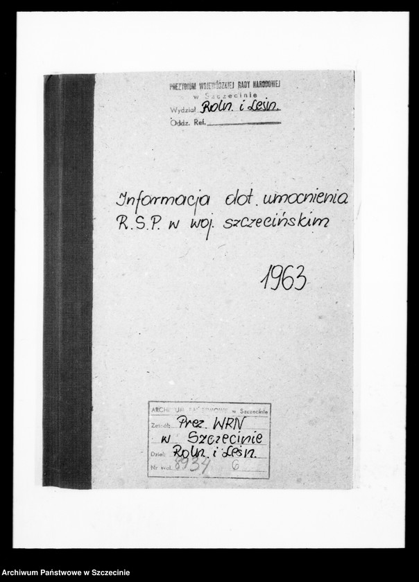 Obraz 4 z jednostki "Informacja dotycząca umocnienia rolniczych spółdzielni produkcyjnych w województwie szczecińskim"