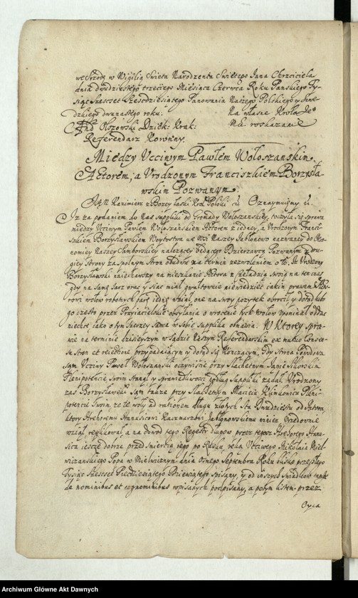 image.from.unit.number ""Akta i dekreta sądów J. K. M. referendarskich za panowania Jana Kazimierza - - króla polskiego - - Za urzędu Andrzeja z Olszowej Olszowskiego dziekana krakowskiego, proboszcza poznańskiego, gnieźnieńskiego, warszawskiego kanonika, a po tym nominata biskupa chełmińskiego, referendarza koronnego. Annorum 1660 et 1661"."