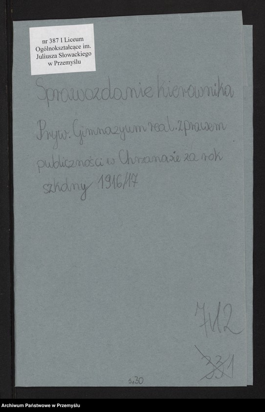 image.from.unit.number "VI Sprawozdanie kierownika Pryw[atnego] Gimnazjum Real[nego] w Chrzanowie za rok szkolny 1916/17"