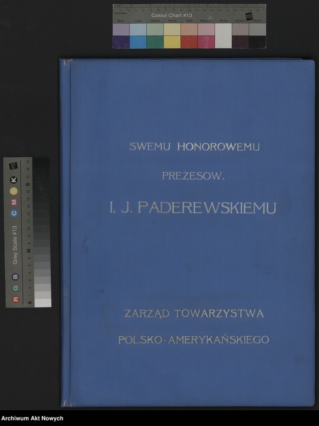 image.from.unit.number "Swemu honorowemu Prezesowi I. J. Paderewskiemu - Zarząd Towarzystwa Polsko-Amerykańskiego. Adres hołdowniczy"