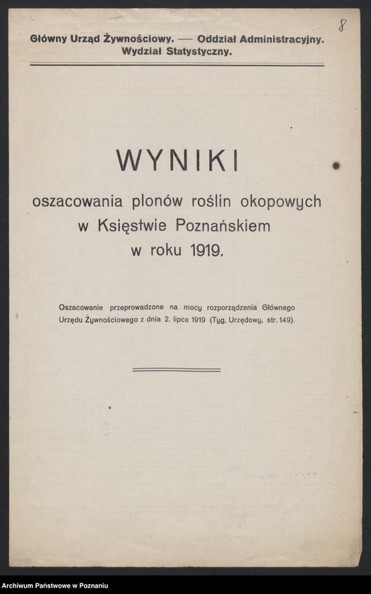 Obraz 8 z jednostki "[Wyniki oszacowania plonów roślin okopowych w Księstwie Poznańskim w roku 1919] i Rozporządzenie dotyczące stwierdzenia powierzchni zasiewów w roku 1920"
