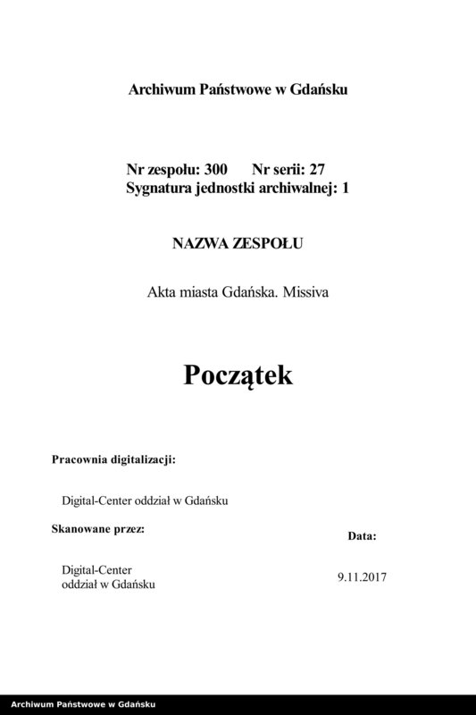 image.from.unit.number "Inceptus et inchoatus est iste Liber in quo continentur copie literarum a Ciuitate Danczik et aliis ciuitatibus huius provincie hinc inde missarum. Anno Domini Millesimo CCCC vicesimo. [Liber missivarum]"