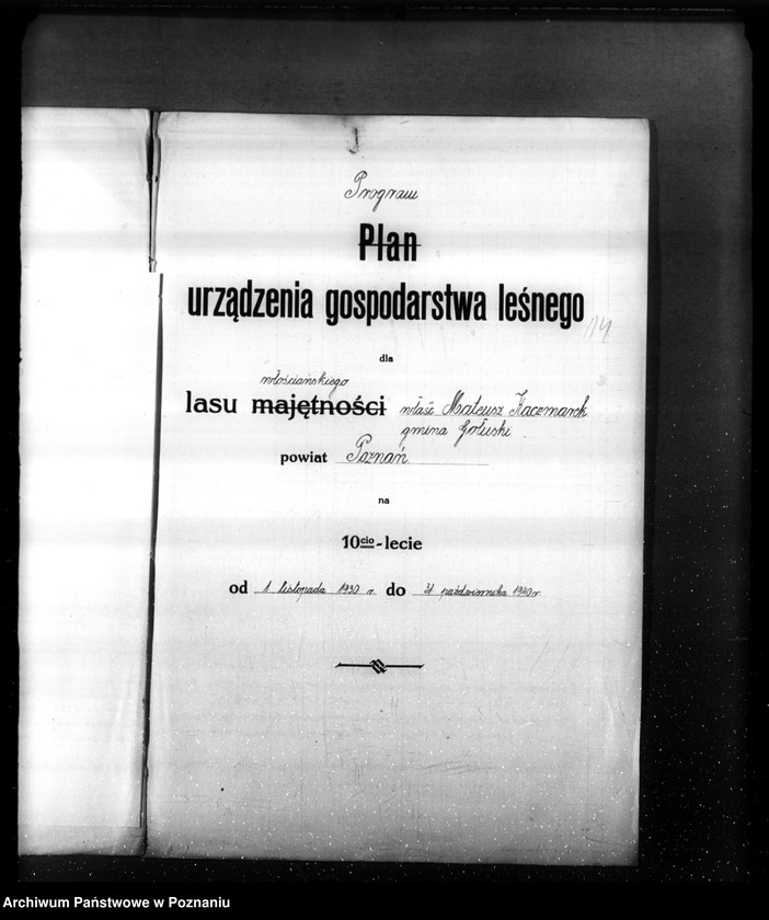 Obraz 17 z jednostki "Program urządzenia gospodarstwa leśnego lasu St. A i M Kaczmarków w gminie Gołuski powiat poznański 1930-1940"