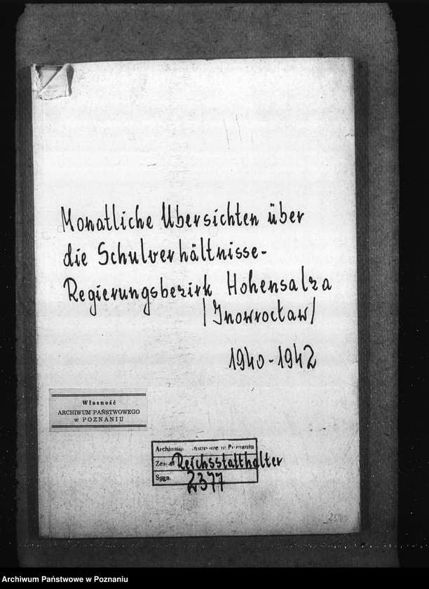 Obraz 4 z jednostki "Monatliche übersichten über die Schulverhältnisse- Regierungsbezirk Hohensalza (Inowrocław)"