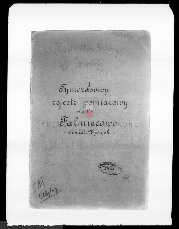 Obraz 4 z jednostki "Tymczasowy rejestr pomiarowy majątku Falmierowo powiatu wyrzyskiego"