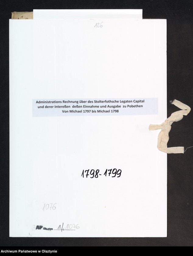image.from.unit.number "Administrations Rechnung über des Stolterfothsche Legaten Capital und derer Intereßen deßen Einnahme und Ausgabe zu Pobethen Von Michael 1797 bis Michael 1798"