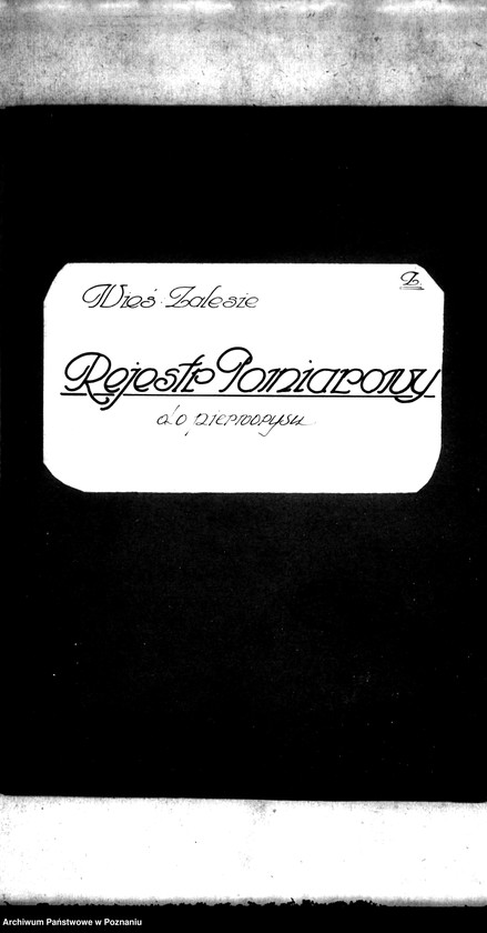 Obraz 4 z jednostki "Wieś Zalesie powiatu konińskiego. Rejestr pomiarowy do pierworysu i wykaz miar"