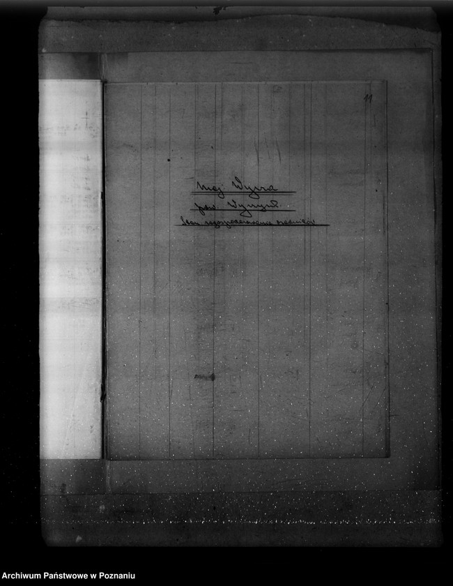 Obraz 15 z jednostki "Wykaz osadników z wyszczególnionym stanem ich zagospodarowania w majątkach Wyrza, Wysoka Mała, Jeziorki Kosztowskie, Stare i Łobżenica powiat wyrzyski"