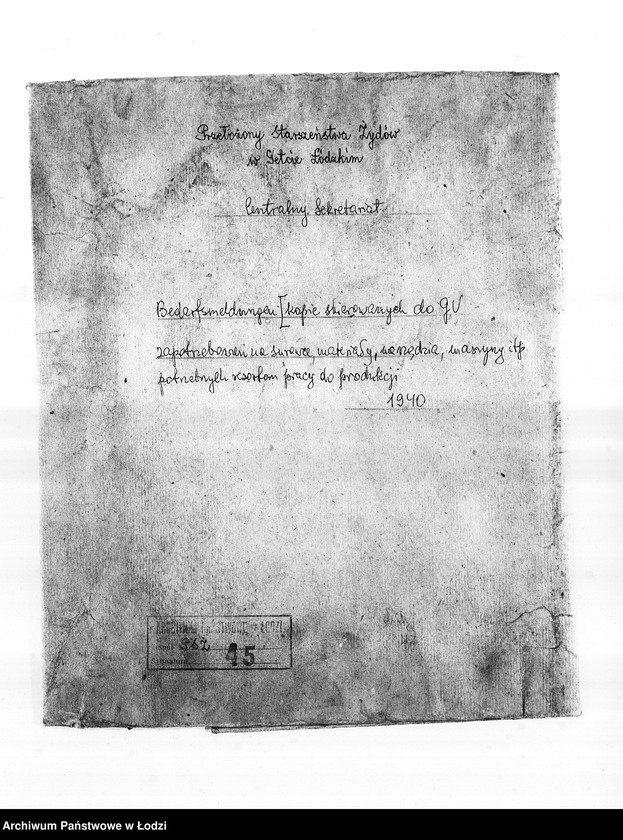 Obraz 3 z jednostki "Bedarfsmeldungen [Kopie skierowanych do Getto Verwaltung (Zarządu Getta) zapotrzebowań na surowce, materiały, narzędzia, maszyny itp. potrzebne resortom pracy do produkcji]"