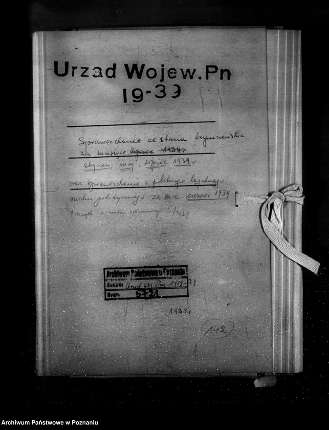 Obraz 4 z jednostki "Sprawozdanie sytuacyjne ze stanu bezpieczeństwa za miesiące styczeń-maj, lipiec 1939 r. oraz sprawozdanie z polskiego legalnego ruchu politycznego za miesiąc czerwiec 1939 r."
