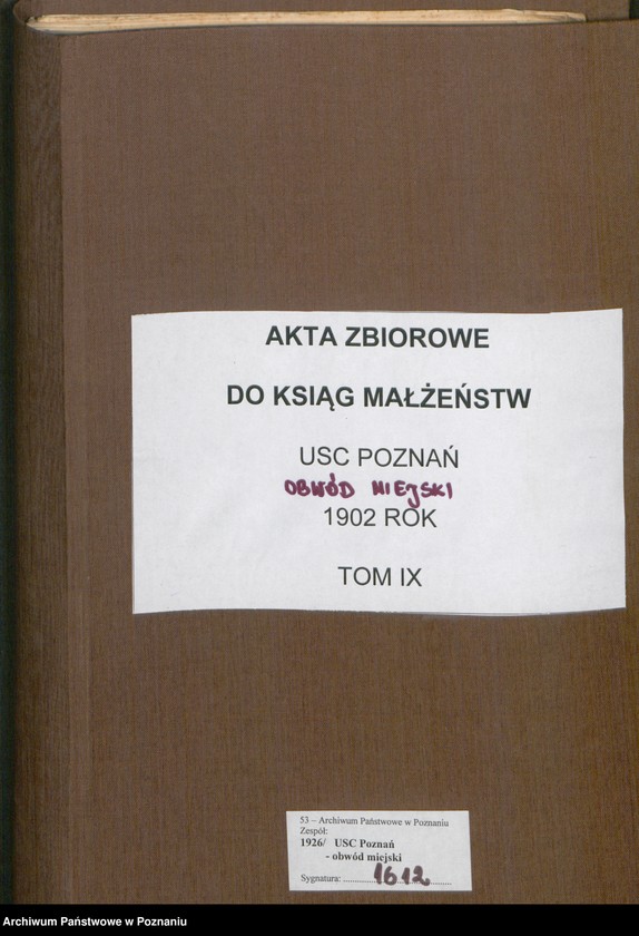 Obraz 2 z jednostki "[Dokumenty dostarczone przez narzeczonych do zawarcia związku małżeńskiego za 1902 rok. Tom IX]"