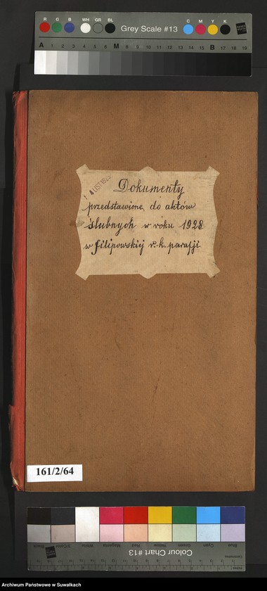 image.from.unit.number "Dokumenty przedstawione do aktów ślubnych w roku 1928 w filipowskiej r.k. parafji"
